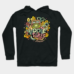 Hippie Times forever Hoodie